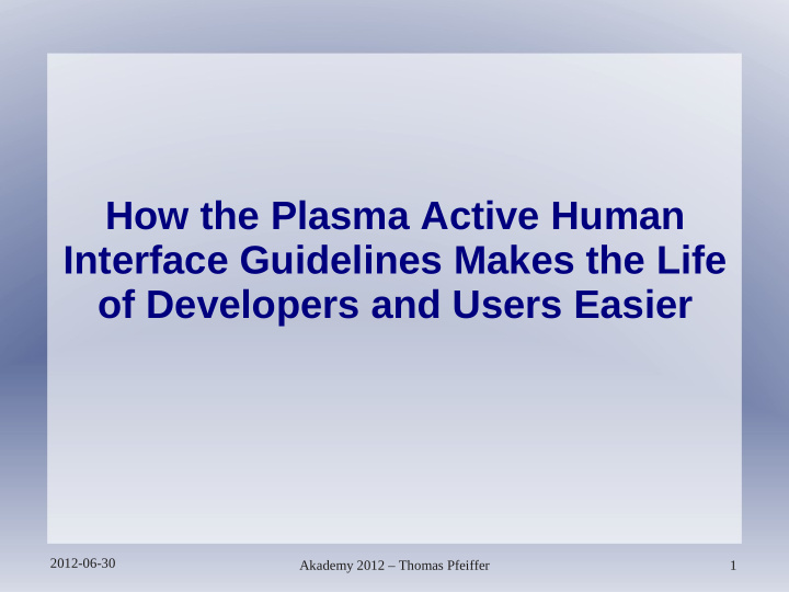 how the plasma active human interface guidelines makes