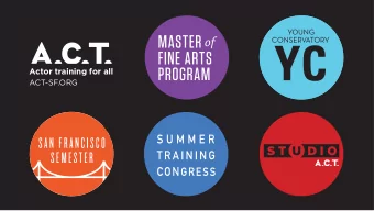 Actor training for all  ACT-SF.ORG  CHANGE YOUR LIFE.  CHANGE THE WORLD.  Professional actor