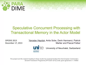 Speculative Concurrent Processing with  Transactional Memory in the Actor Model  OPODIS  2013