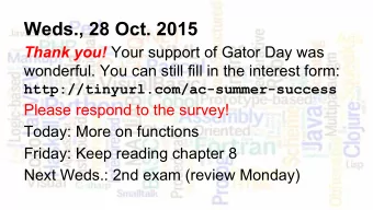 Weds., 28 Oct. 2015 Thank you! Your support of Gator Day was  wonderful. You can still fill in the