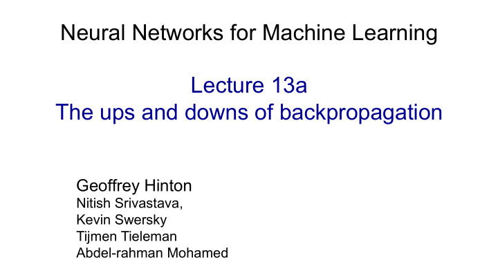 neural networks for machine learning lecture 13a the ups
