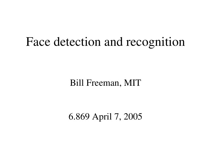 face detection and recognition