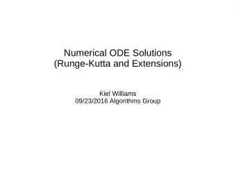 Numerical ODE Solutions  (Runge-Kutta and Extensions)  Kiel Williams  09/23/2016 Algorithms Group
