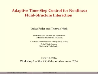 Adaptive Time-Step Control for Nonlinear  Fluid-Structure Interaction  Lukas Failer and Thomas Wick
