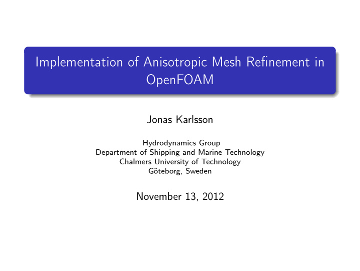 implementation of anisotropic mesh refinement in openfoam