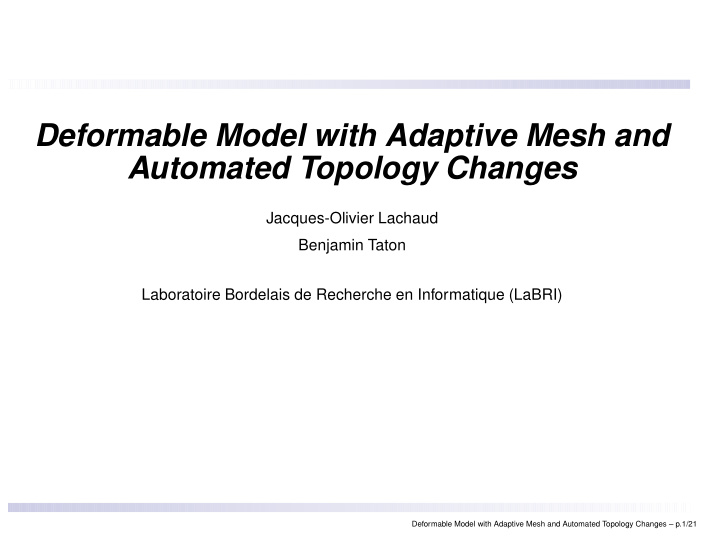 deformable model with adaptive mesh and automated