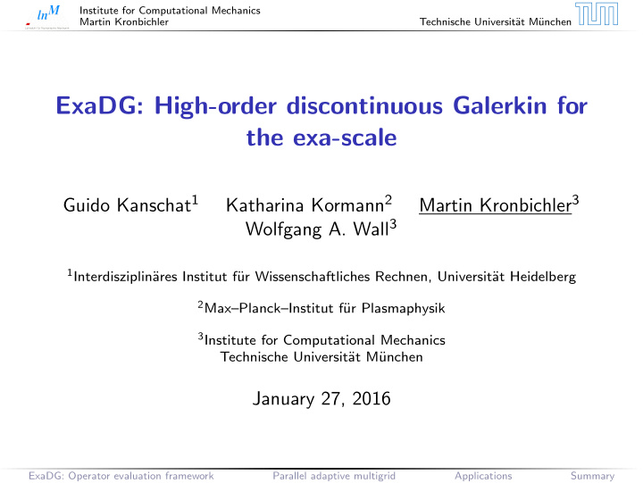 exadg high order discontinuous galerkin for the exa scale