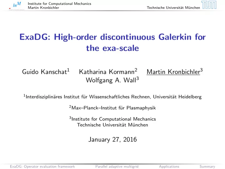 exadg high order discontinuous galerkin for the exa scale