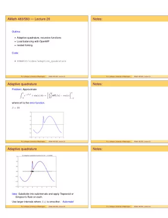 AMath 483/583  Lecture 20  Notes:  Outline:  Adaptive quadrature, recursive functions