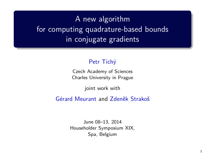 a new algorithm for computing quadrature based bounds in