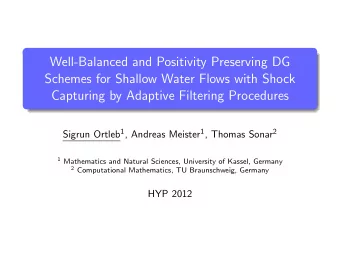 Well-Balanced and Positivity Preserving DG  Schemes for Shallow Water Flows with Shock  Capturing