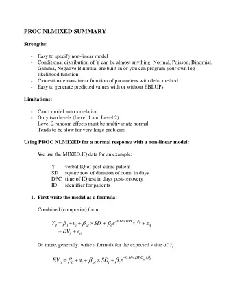 PROC NLMIXED SUMMARY  Strengths: - Easy to specify non-linear model - Conditional distribution of Y