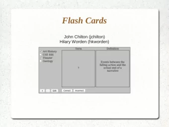 Flash Cards  John Chilton (jchilton)  Hilary Worden (hkworden)  Features  Uses text-to-speech to