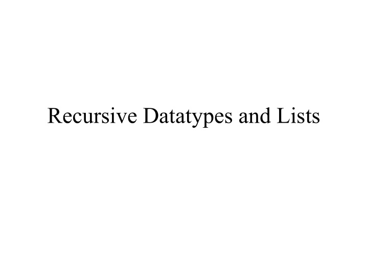 recursive datatypes and lists