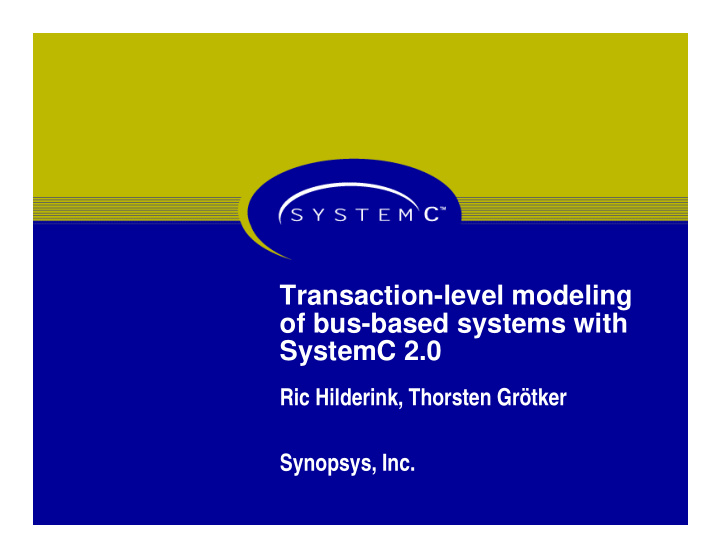 transaction level modeling of bus based systems with