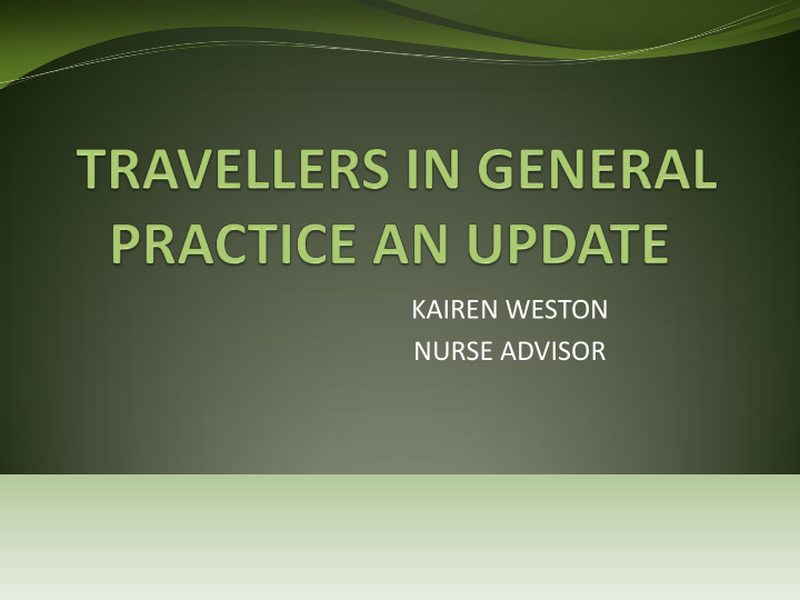 kairen weston nurse advisor role and responsibilities
