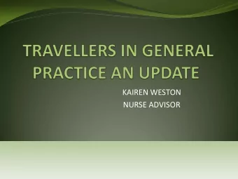 KAIREN WESTON  NURSE ADVISOR  Role and Responsibilities  Limitations within General  Practice