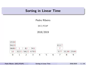 Sorting in Linear Time  Pedro Ribeiro  DCC/FCUP  2018/2019  Pedro Ribeiro (DCC/FCUP)  Sorting in