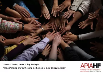 IYANRICK JOHN, Senior Policy Strategist  Understanding and addressing the Barriers to Data