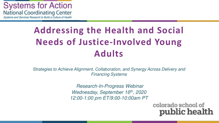 addressing the health and social needs of justice
