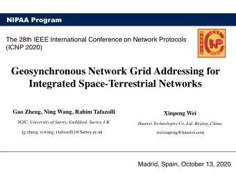 Geosynchronous Network Grid Addressing for  Integrated Space-Terrestrial Networks  Gao Zheng, Ning