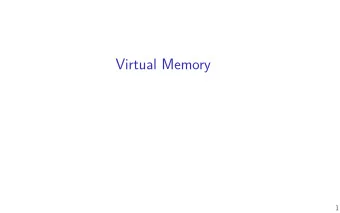 Virtual Memory  1  Changelog  Changes made in this version not seen in fjrst lecture:  16 November