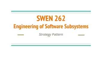 SWEN 262  Engineering of Software Subsystems  Strategy Pattern  Sorting People  1. A person