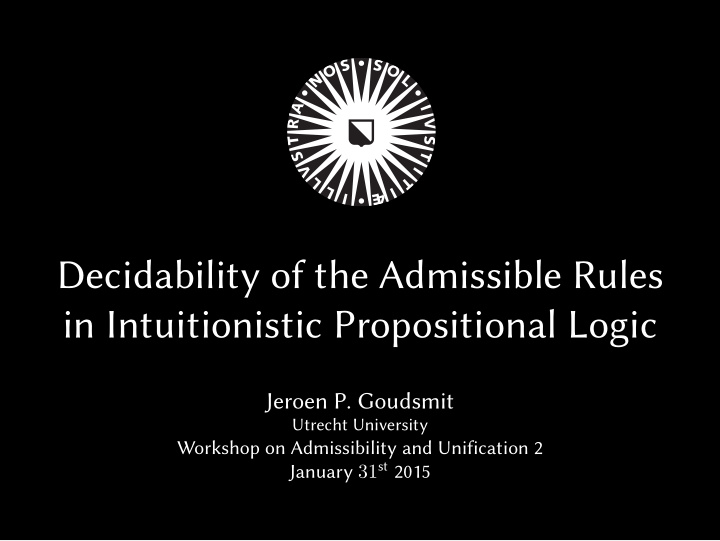 decidability of the admissible rules in intuitionistic