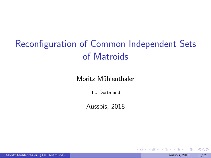 reconfiguration of common independent sets of matroids
