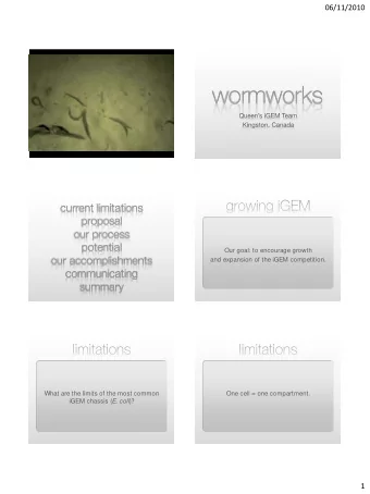 Our goal: to encourage growth  and expansion of the iGEM competition.  What are the limits of the