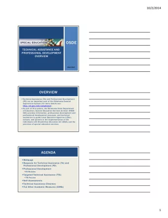 OSDE  TECHNICAL ASSISTANCE AND  PROFESSIONAL DEVELOPMENT  OVERVIEW  2014-2015  OVERVIEW