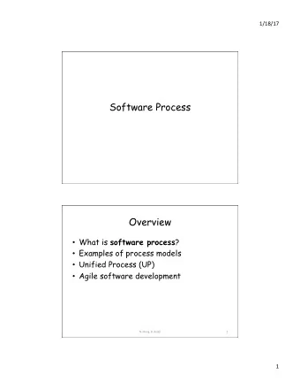 Software Process  Overview  What is software process ?  Examples of process models