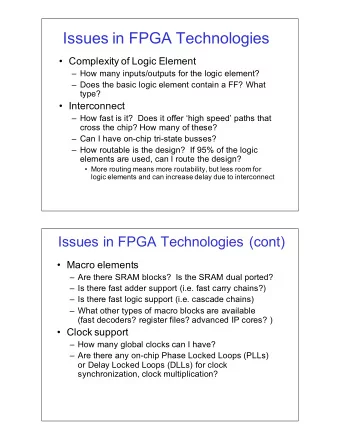 Issues%in%FPGA%Technologies   Complexity%of%Logic%Element