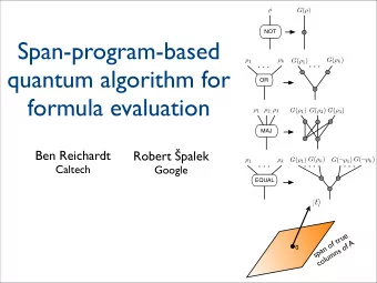 Span-program-based G (  k ) G (  1 )  k  1  quantum algorithm for  . . .  . . .  OR