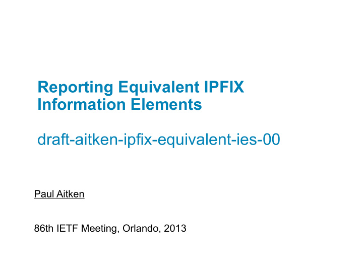 reporting equivalent ipfix information elements draft