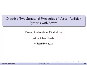 Checking Two Structural Properties of Vector Addition  Systems with States  Florent Avellaneda