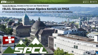 F BLAS: Streaming Linear Algebra Kernels on FPGA 5 TH International Workshop on Heterogeneous