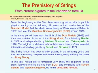 The Prehistory of Strings  From current-algebra to the Veneziano formula  GGI and Interdisciplinary
