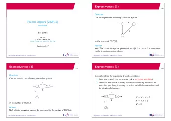 Expressiveness (3) / department of mathematics and computer science  4/30  Answer  Process Algebra