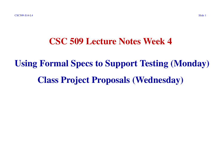 csc 509 lecture notes week 4 using formal specs to
