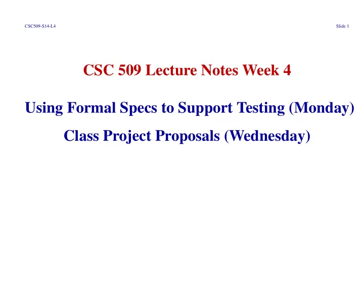 csc 509 lecture notes week 4 using formal specs to