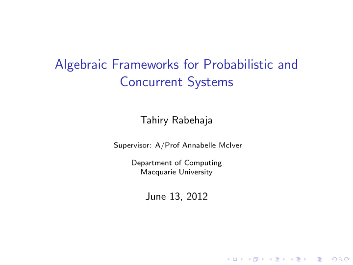algebraic frameworks for probabilistic and concurrent
