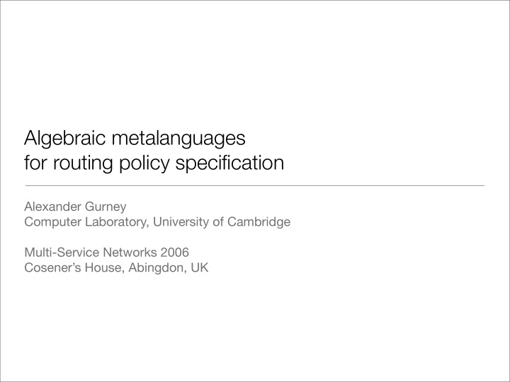 algebraic metalanguages for routing policy specification