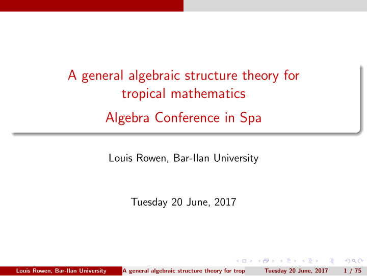 a general algebraic structure theory for tropical