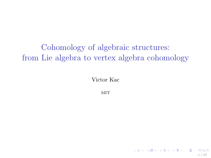 cohomology of algebraic structures from lie algebra to