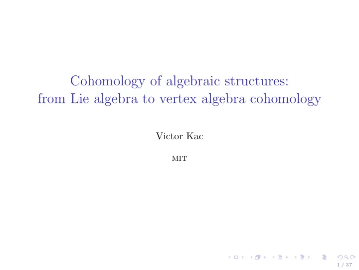 cohomology of algebraic structures from lie algebra to