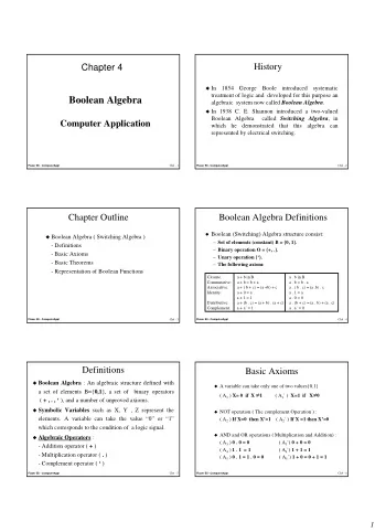 Boolean Algebra algebraic  system now called Boolean Algebra .  In 1938 C. E. Shannon introduced
