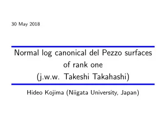 Normal log canonical del Pezzo surfaces  of rank one  (j.w.w. Takeshi Takahashi)  Hideo Kojima
