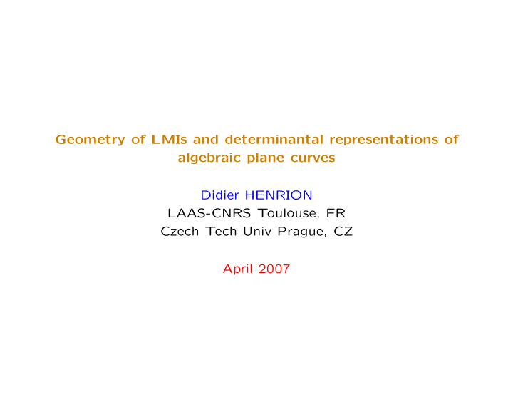 geometry of lmis and determinantal representations of