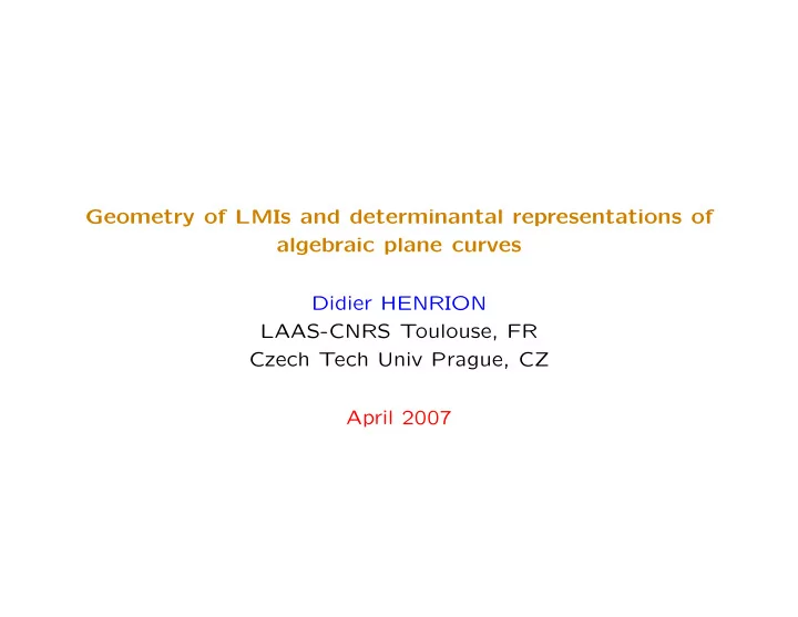 geometry of lmis and determinantal representations of